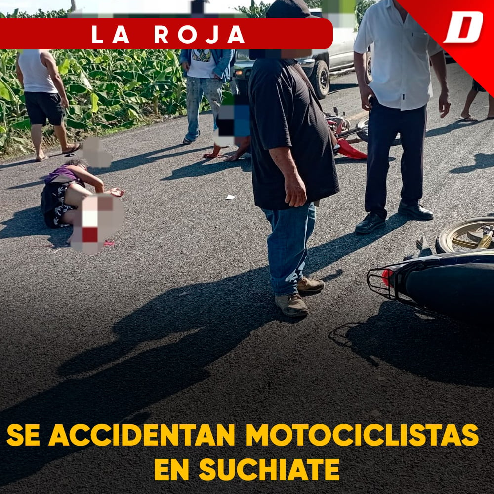 Se Accidentan Motociclistas En Suchiate Diario De Chiapas