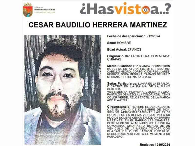 Familiares buscan a César Baudilio Herrera Diario de Chiapas