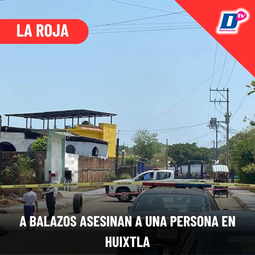 A balazos asesinan a una persona en Huixtla - Diario de Chiapas