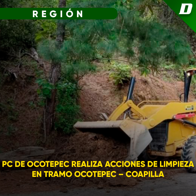 PC de Ocotepec realiza acciones de limpieza en el tramo Ocotepec – Coapilla